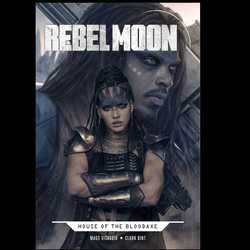 Rebel Moon House Of The Bloodaxe #1 from Titan Comics by Magdalene Visaggio with art by Clark Bint and cover art A.