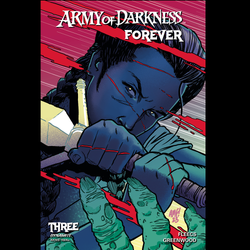 Army Of Darkness Forever #3 by Dynamite Comics written by Tony Fleecs with art by Justin Greenwood and cover art C