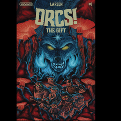 Orcs The Gift #1 from Boom! Studios by Christine Larsen and cover art A.