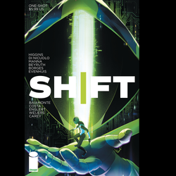 Shift from Image Comics by Kyle Higgins with art by Chris Evenhuis, Geraldo Borges, Danilo Beyruth, Daniele Di Nicuolo and Francesco Manna with cover art A. 