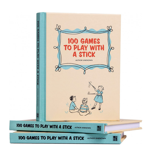 100 Games to Play with a Stick h...