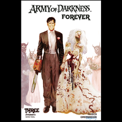 Army Of Darkness Forever #3 by Dynamite Comics written by Tony Fleecs with art by Justin Greenwood and cover art B.