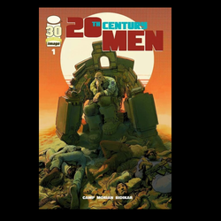 20th Century Men #1 from Image written by Daniz Camp with art by S Morian.
