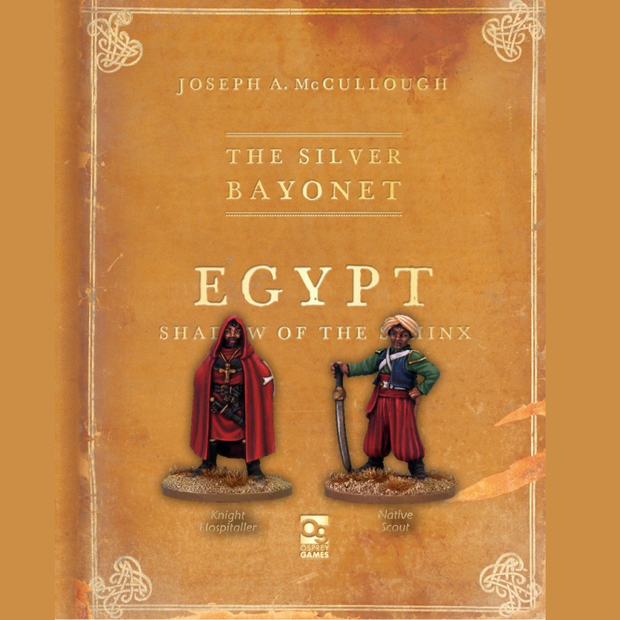 Knight Hospitaller & Native Scout for The Silver Bayonet which could be used for various nationalities including France, Spain or Russia.