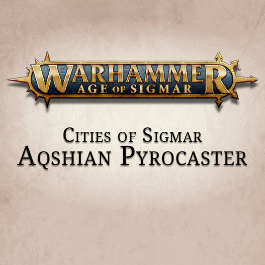 Cities Of Sigmar Aqshian Pyrocaster