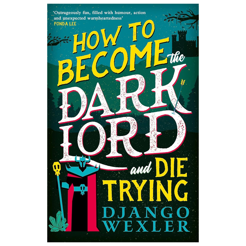 How To Become The Dark Lord And Die Trying