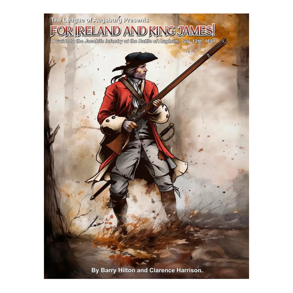 A Definitive Guide to the Irish Army of 1689–1691