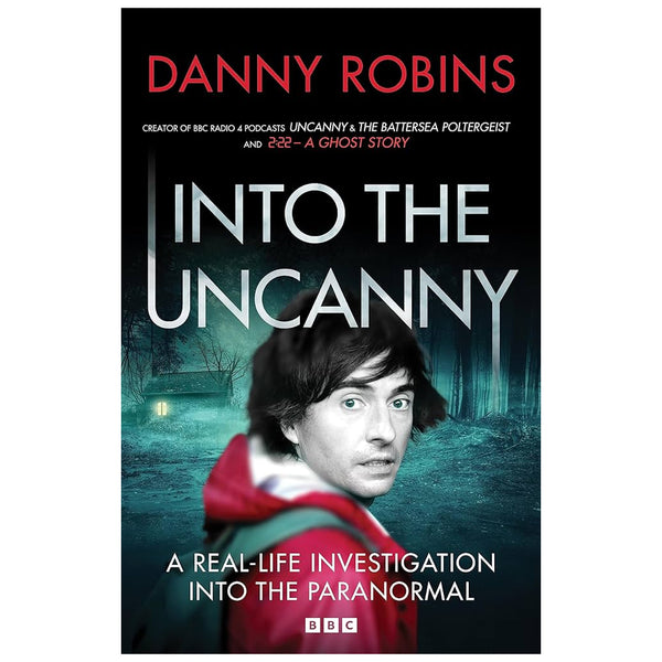 Into The Uncanny Hardback Danny Robins