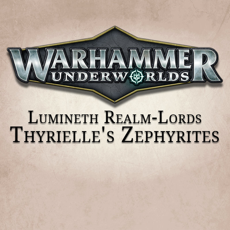 Thyrielle's Zephyrites Underworlds Warband