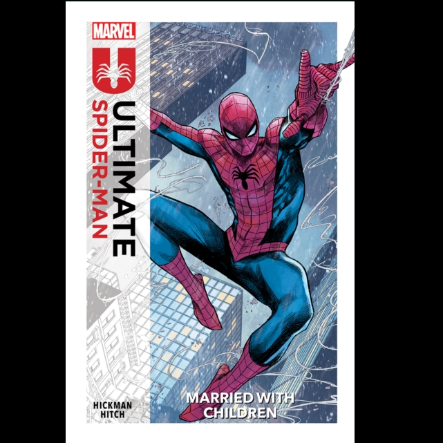 Ultimate Spider-Man Vol. 1: Married With Children a 170 page paperback graphic novel by Jonathan Hickman with illustrations by Marco Checchetto with Peter Parker as you have never seen him before taking a bold new spin on a classic concept