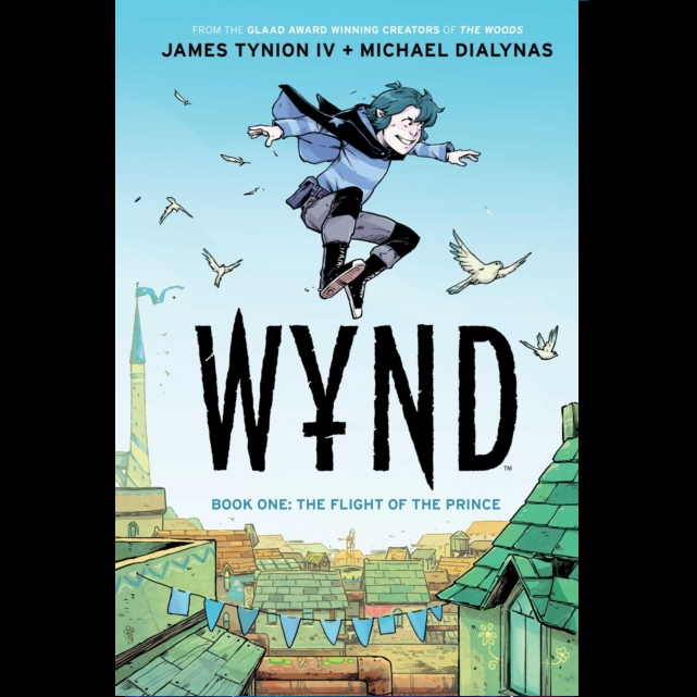 Wynd Book One: The Flight of the Prince by James Tynion IV with illustrations by Michael Dialynas. A fantasy epic about a boy who must embrace the magic within himself to save his friends but this is in a world where magical heritage is punishable by death