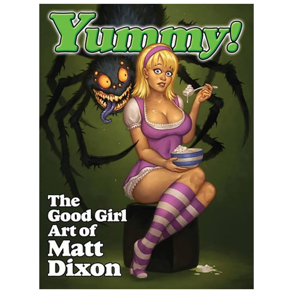 Yumm! The Good Girl Art of Matt Dixon