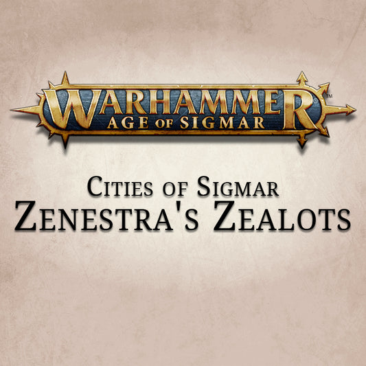 Zenestra's Zealots Cities of...