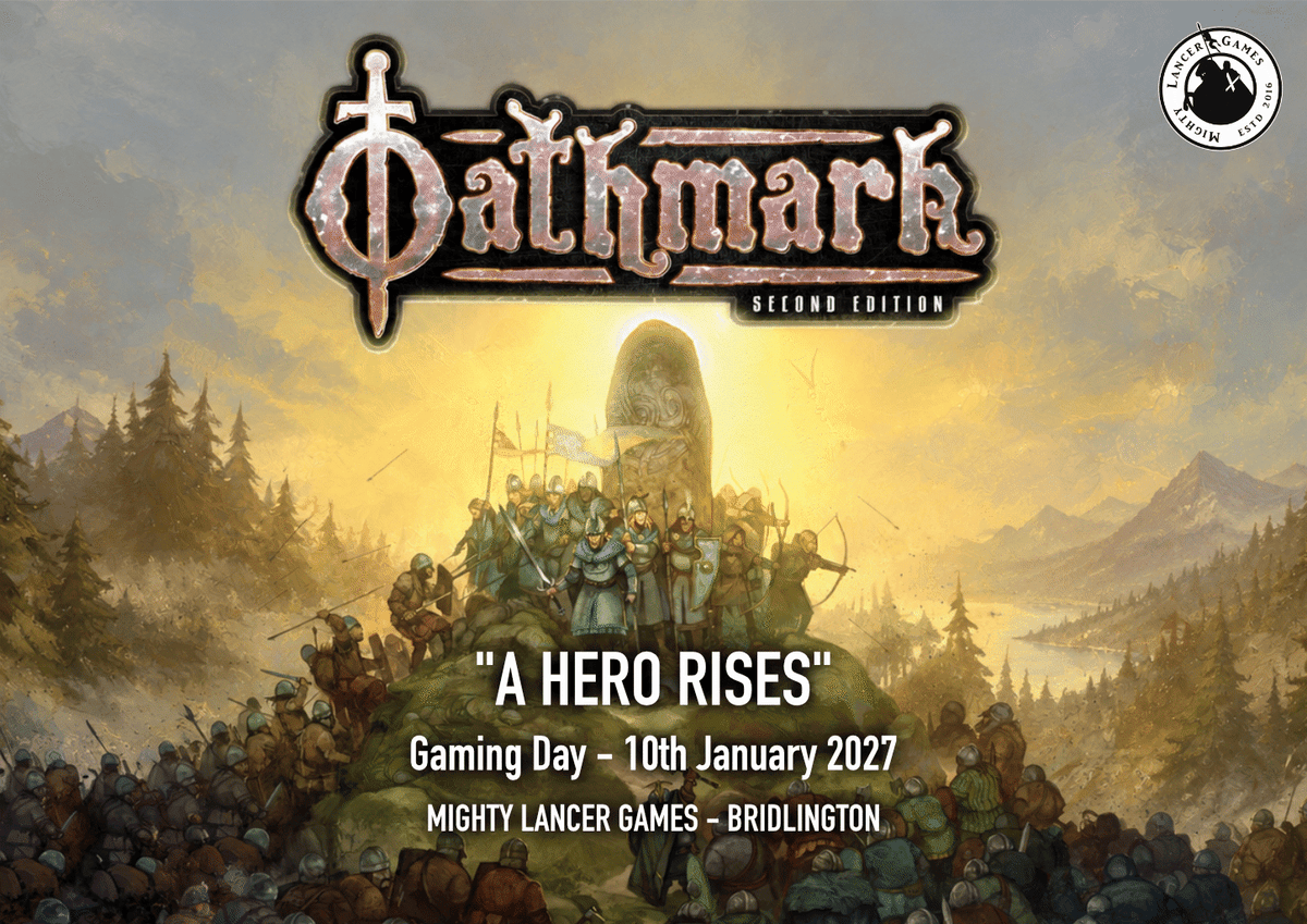Oathmark Gaming Day "A Hero Rises"