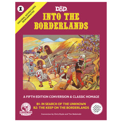 D&D Into The Borderlands Reincarnated Adventure
