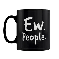 Ew. People. Black Mug