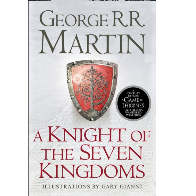 A Knight of the Seven Kingdoms a paperback by George R.R. Martin. Almost a century before A Game of Thrones, when the Targaryen line still holds the Iron Throne, two unlikely heroes wandered Westeros.