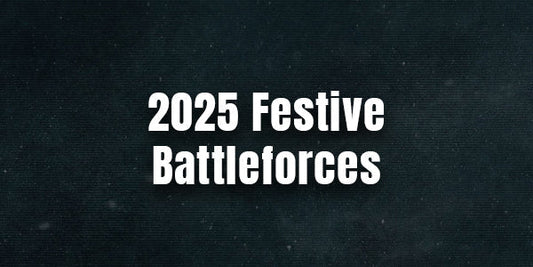 2025 Battleforce Priority Pre-Orders