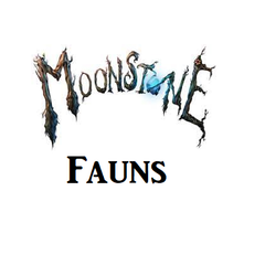 Moonstone Fauns Faction