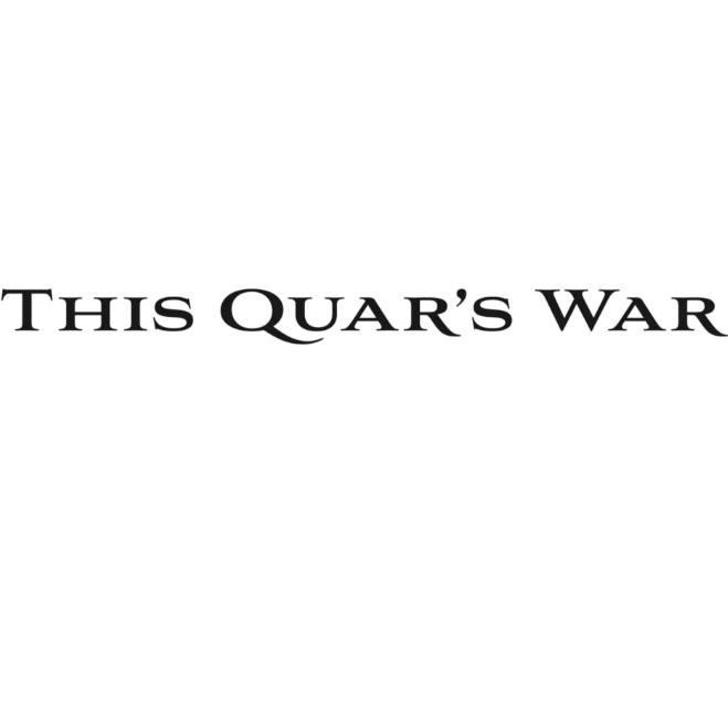 This Quar's War