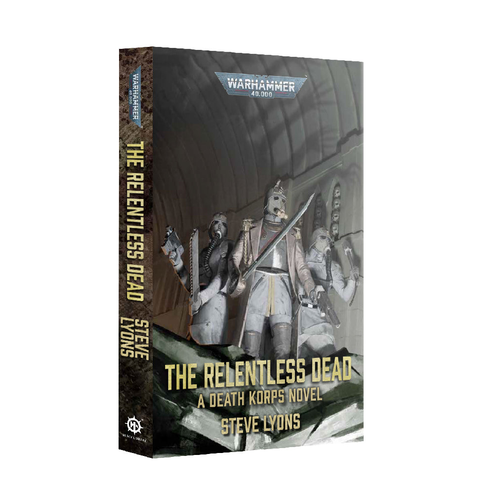 The Relentless Dead: A Death Korps Novel Render