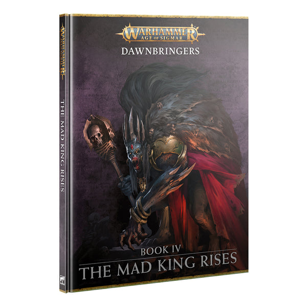 Dawnbringers The Mad King Rises - Warhammer AoS
