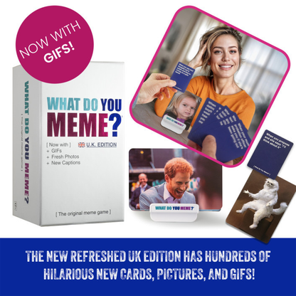 What Do You Meme? UK Refreshed
