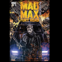Mad Max Fury Road #1 by DC comics written by Mark Sexton, Nico Lathouris and George Miller with cover by Tommy  Lee Edwards.