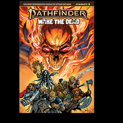 Pathfinder Wake the Dead #5 by Dynamite Comics written by Fred Van Lente with art by Eman Casallos and cover art A. In this final issue: The group is betrayed, leading to a massive three-way battle that could spell doom for every one of our heroes Will any survive? Only one thing is sure - it all ends here!      