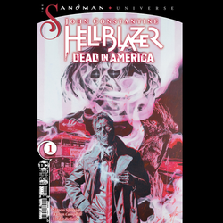 John Constantine Hellblazer Dead In America #1 from DC comics and The Sandman Universe written by Si Spurrier, art by Aaron Campbell and cover art variant A by Aaron Campbell.