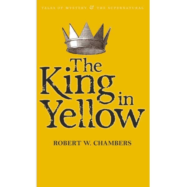 The King In Yellow - Paperback - R Chambers