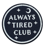 Always Tired Club Iron On Patch