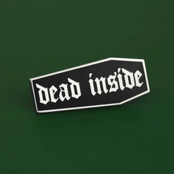 Dead Inside Enamel Pin Badge