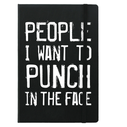 People I Want To Punch In The Face Black A5 Hard Cover Notebook