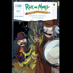 Rick and Morty Finals Week: SheRick Holmes and Mortson #1 from Oni Comics with cover art A, written by Daniel Kibblesmith and art by Priscilla Tramontano.