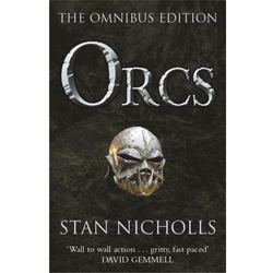 Orcs The Omnibus Edition a Paperback novel by Stan Nicholls