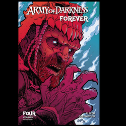 Army Of Darkness Forever #4 by Dynamite Comics written by Tony Fleecs with art by Justin Greenwood and cover art C. 