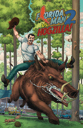 Florida Man vs Hogzilla #3 Cover...