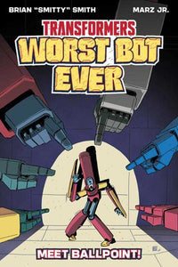 Transformers Worst Bot Ever TPB Graphic Novel Meet Ballpoint