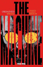 Ordained #0 (Of 3) The Machine C...