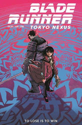 Blade Runner Tokyo Nexus To Lose...