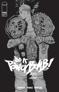 Do A Powerbomb Black And White #3 (Of 3) Cover A Daniel Warren Johnson