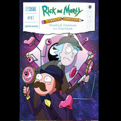 Rick and Morty Finals Week: SheRick Holmes and Mortson #1 from Oni Comics with cover art B, written by Daniel Kibblesmith and art by Priscilla Tramontano.