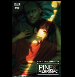 Pine and Merrimac #2 from Boom! Studios written by Kyle Starks with art by Fran Galan and cover art B. 