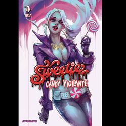 Sweetie Candy Vigilante #1 from Dynamite Comics. Sweetie and her Candy Vigilante squad are back to kick off issue #1, Vol 2 of the SWEET new series
