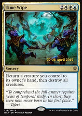 Time Wipe Prerelease Foil - War Of The Spark 223