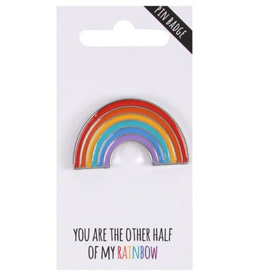 You Are The Other Half Of My Rainbow pin badge. A large rainbow to brighten up your bag, hat, clothing and more or a as a special gift for a friend.