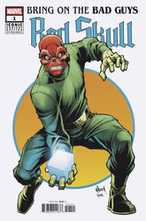 Bring On The Bad Guys: Red Skull...