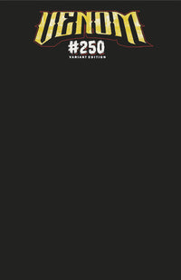 Venom #250 Black Blank Cover Variant