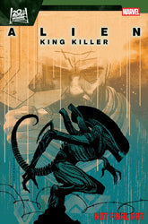 Alien: King Killer #1 Mark Chiar...